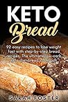 Keto Bread: 92 ea...
