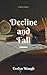Decline and Fall