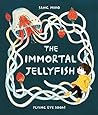The Immortal Jellyfish by Sang Miao
