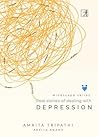 Real stories of dealing with Depression: Mindscape series Real stories of dealing with Depression: Mindscape series