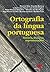 Ortografia da língua portug...