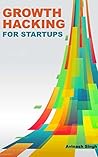 Growth Hacking for Startups
