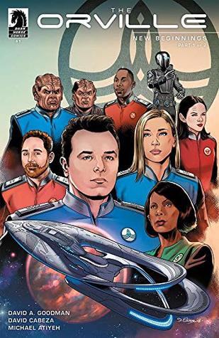 The Orville #1: New Beginnings Part 1 of 2 (Kindle Edition)