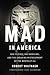 Mad in America by Robert  Whitaker