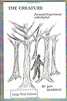 The Creature: Experiences With Bigfoot: Large Print Edition