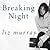 Breaking Night: A Memoir of Forgiveness, Survival, and My Journey from Homeless to Harvard
