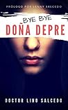Bye Bye Doña Depre