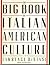 The Big Book of Italian American Culture