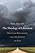 The Theology of Liberalism:...
