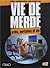 Vie de merde, Tome 13 : Ord...