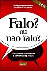 Falo Ou Não Falo ...