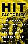 Hit Factories: A ...