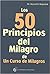 Los 50 principios del milagro