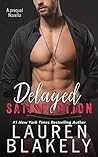 Delayed Satisfaction by Lauren Blakely