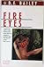 Fire eyes
