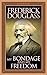 My Bondage and My Freedom by Frederick Douglass