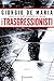 I Trasgressionisti