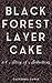Black Forest Layer Cake