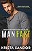 Man Fast (Bergen Brothers #1) by Krista Sandor