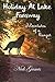 Holiday At Lake Faraway: Th...