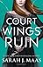 A Court of Wings and Ruin by Sarah J. Maas