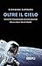 Oltre il cielo: Incontri st...