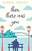 Then There Was You by Kara Isaac