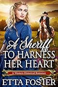A Sheriff to Harness her Heart