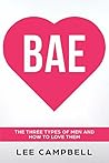 Book cover for Bae: The Three Types of Men and How to Love Them