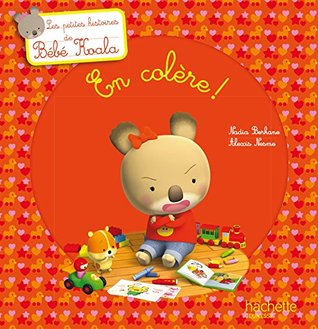 Bebe Koala En Colere Histoires A 2 By Nadia Berkane
