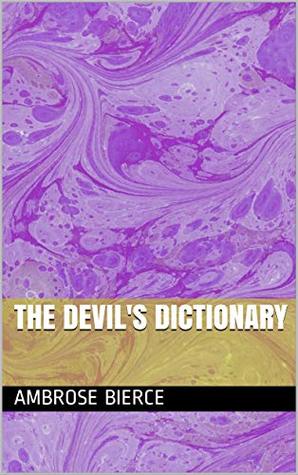 THE DEVIL'S DICTIONARY