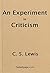 An Experiment in Criticism