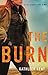 The Burn by Kathleen Kent