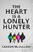 The Heart Is a Lonely Hunter