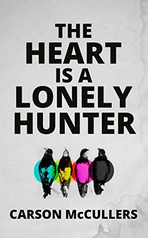 The Heart Is a Lonely Hunter