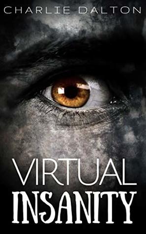 Virtual Insanity (Kindle Edition)