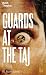Guards at the Taj