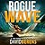 Rogue Wave (A Troy Bodean Tropical Thriller, #1)
