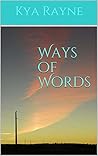 Ways of Words Ways of Words