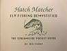 Hatch Matcher: Fly Fishing Demystified - The Streamside Pocket Guide
