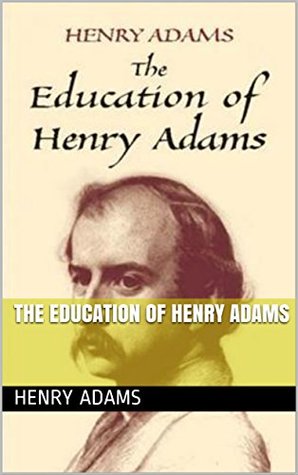 The Education of Henry Adams