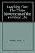 Reaching Out: The Three Movements of the Spiritual Life