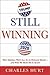 Still Winning: Why America ...