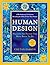 Human Design: Discover the Person You Were Born to Be