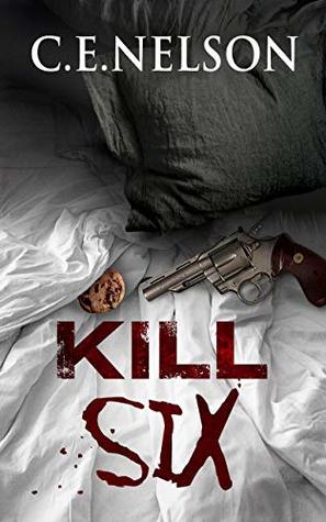 Kill Six (Danny Carlisle Murder, #2)