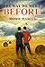 The Way We Were Before by Moshe Marcus