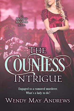 The Countess Intrigue (Mayfair Mayhem #2)