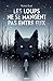 Les loups ne se mangent pas entre eux (Littérature 12 ans et +)