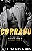Corrado (The Guzzi Legacy, #1) by Bethany-Kris