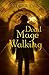 Dead Mage Walking